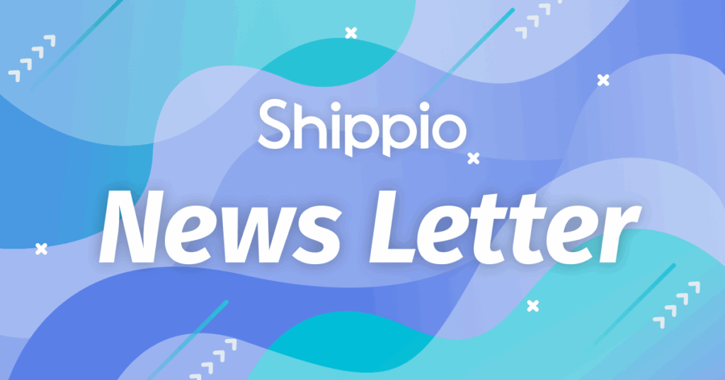 【Shippio News】 サプライチェーンDXに向けた政府の取り組み。Shippio新機能リリースも
